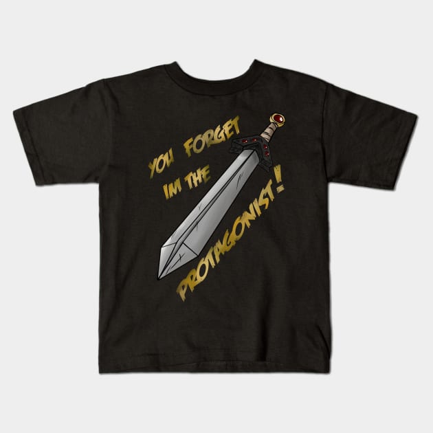 You Forget I'm The Protagonist! Kids T-Shirt by TheRobCalledZeus